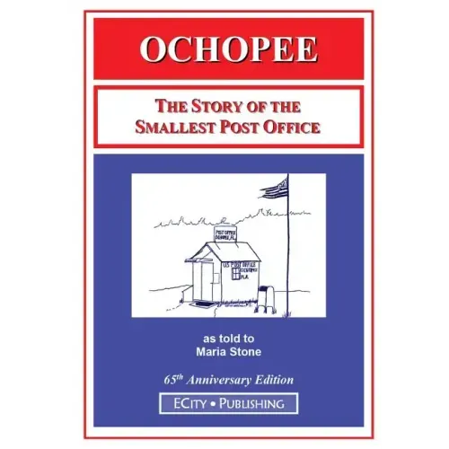 Ochopee: The Story of the Smallest Post Office