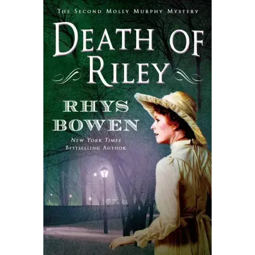 Death of Riley: A Molly Murphy Mystery