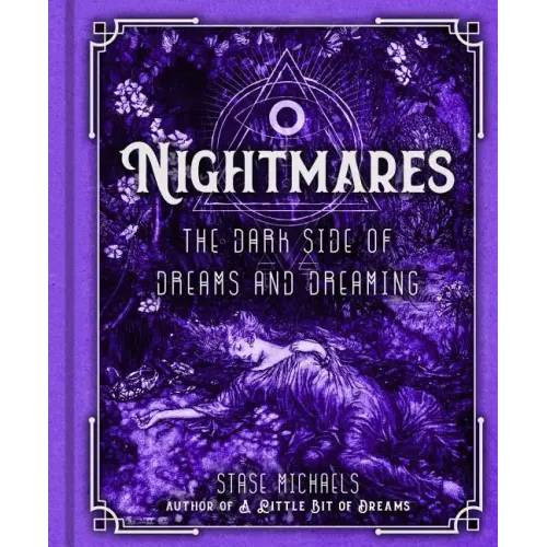 Nightmares: The Dark Side of Dreams and Dreaming