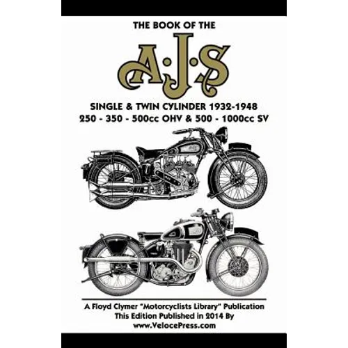 Book of the Ajs Single & Twin Cylinder 1932-1948