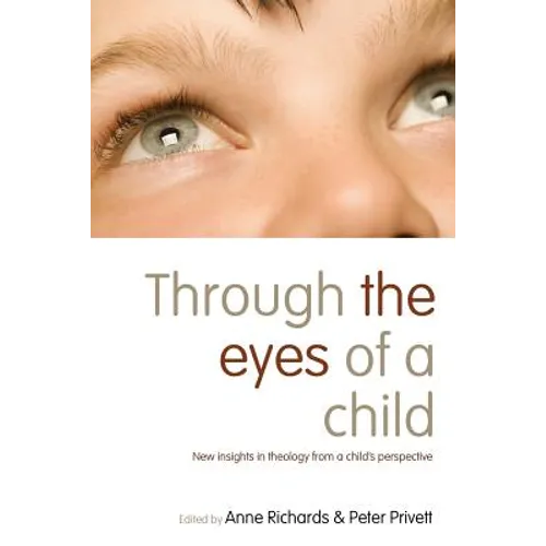 Through the Eyes of a Child: New Insights in Theology from a Child's Perspective