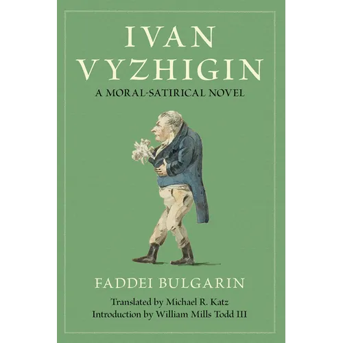 Ivan Vyzhigin: A Moral-Satirical Novel