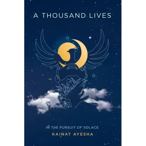 A Thousand Lives: In The Pursuit of Solace