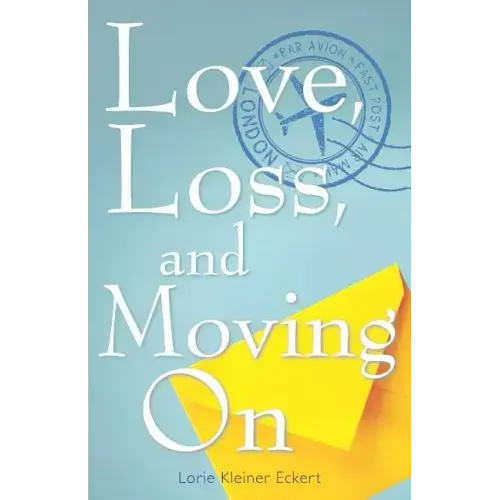 Love, Loss, and Moving on