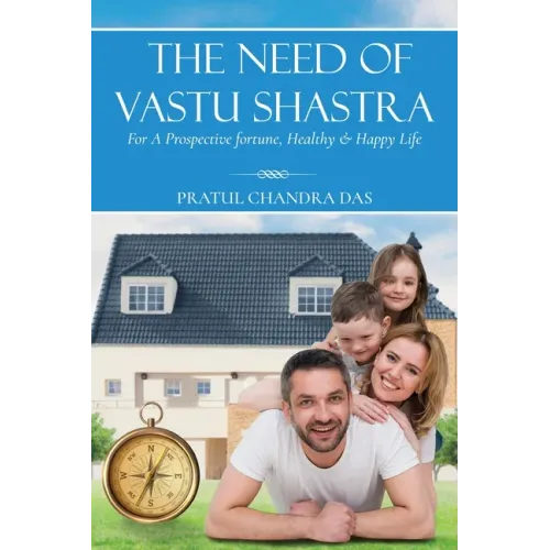 The Need of Vastu Shastra