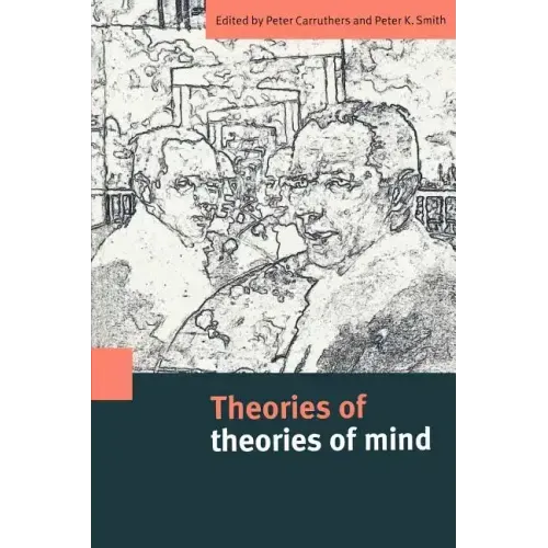 Theories of Theories of Mind