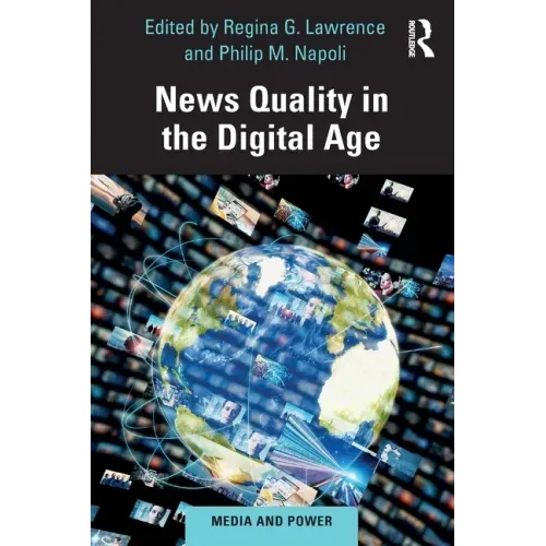 News Quality in the Digital Age