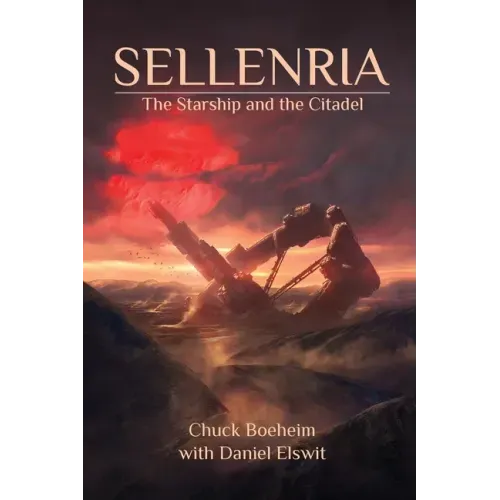 Sellenria: The Starship and The Citadel