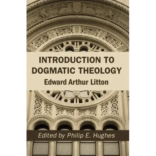 Introduction to Dogmatic Theology
