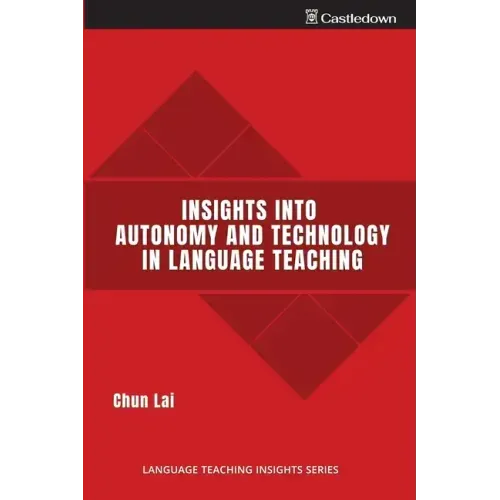 Insights into Autonomy and Technology in Language Teaching