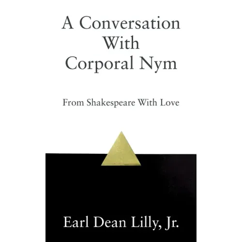 A Conversation With Corporal Nym: From Shakespeare With Love