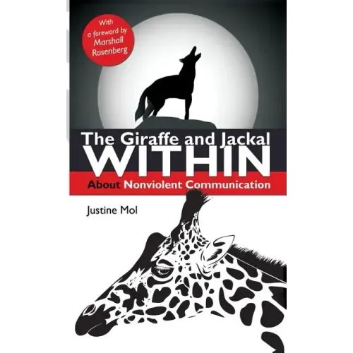 The Giraffe and Jackal Within: about Nonviolent Communication