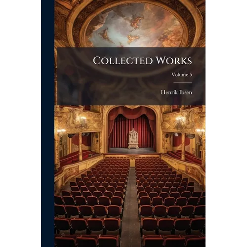 Collected Works; Volume 5