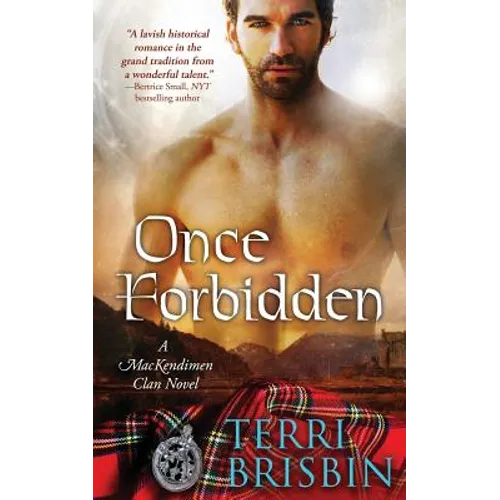 Once Forbidden: A MacKendimen Clan Novel