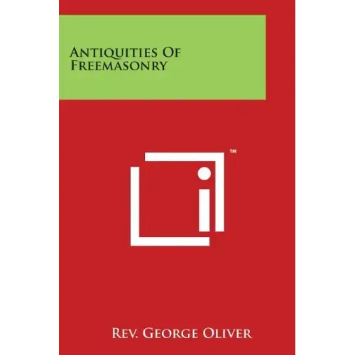 Antiquities Of Freemasonry