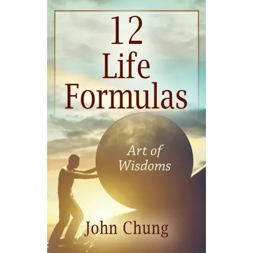 12 Life Formulas: Art of Wisdoms