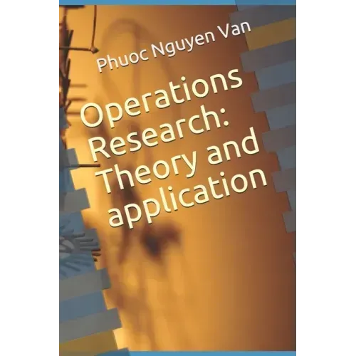 Operations Research: Theory and application