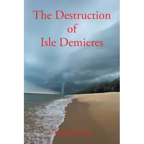 The Destruction of Isle Demieres