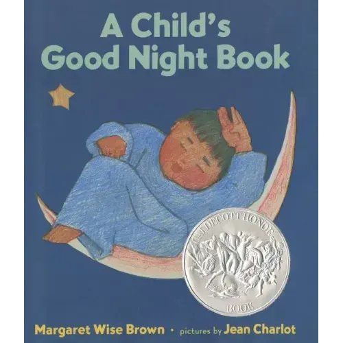 A Child's Good Night Book: A Caldecott Honor Award Winner