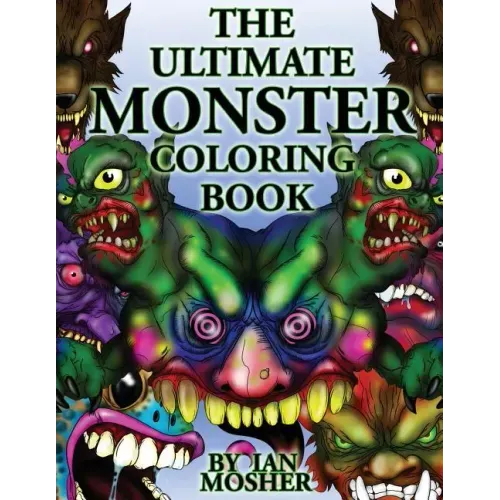 The Ultimate Monster Coloring Book