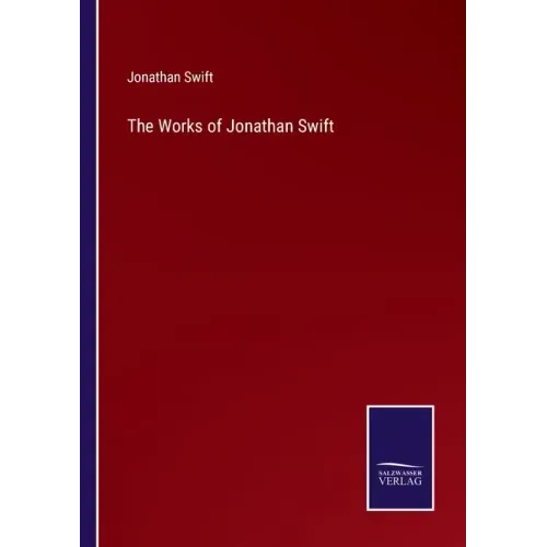 The Works of Jonathan Swift