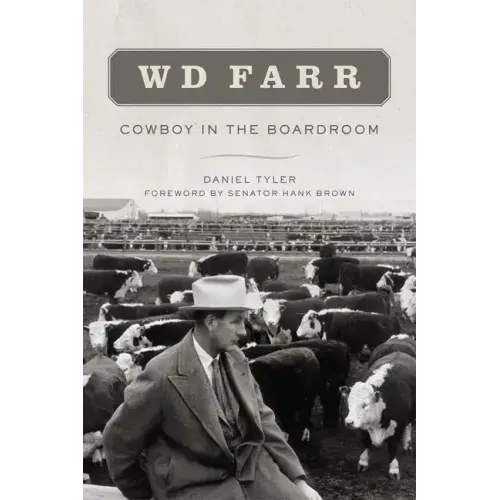 W D Farr: Cowboy in the Boardroom