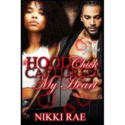 A Hood Chick Captured My Heart