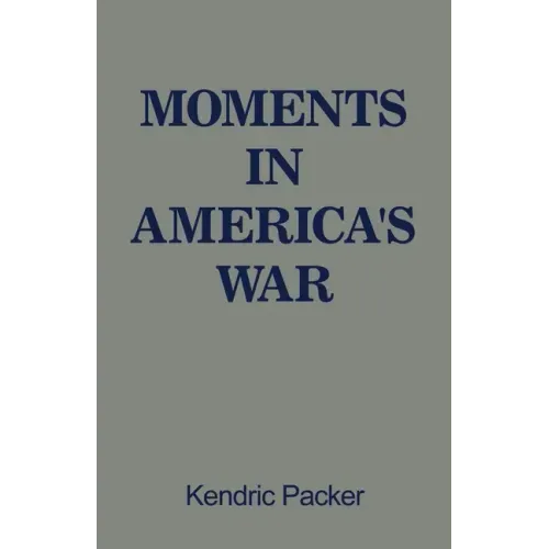 Moments in America's War