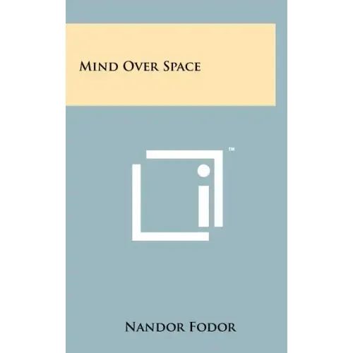 Mind Over Space