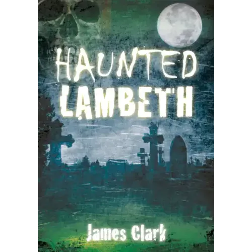 Haunted Lambeth