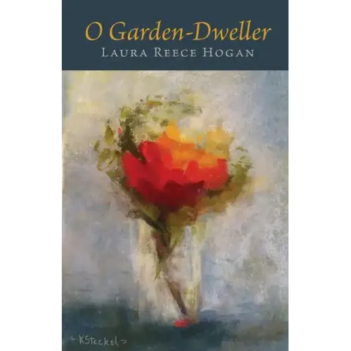 O Garden-Dweller