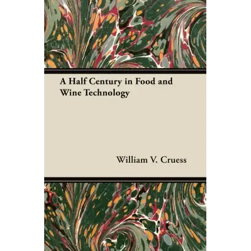 A Half Century in Food and Wine Technology