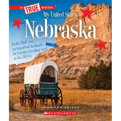 Nebraska (a True Book: My United States)