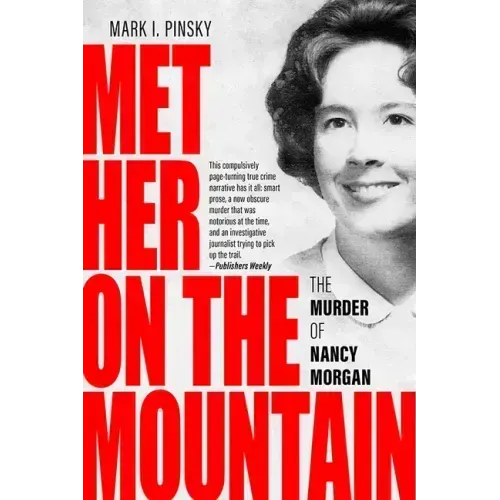 Met Her on the Mountain: The Murder of Nancy Morgan