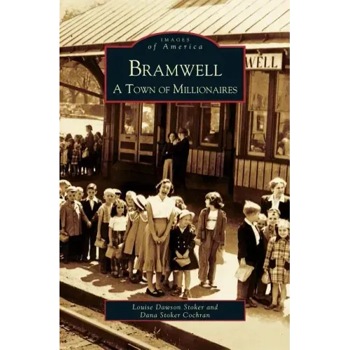 Bramwell: A Town of Millionaires