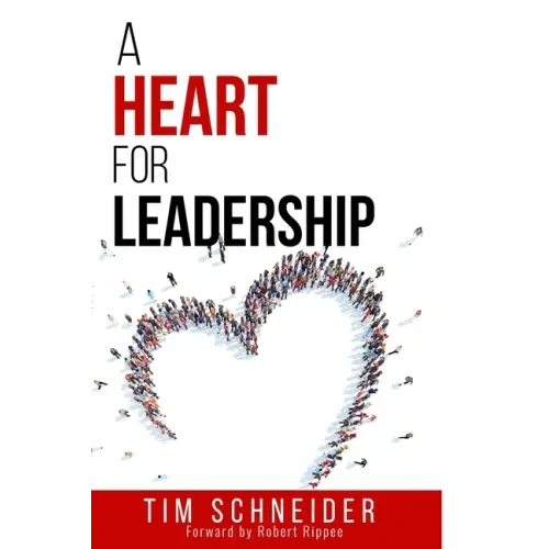 A Heart for Leadership