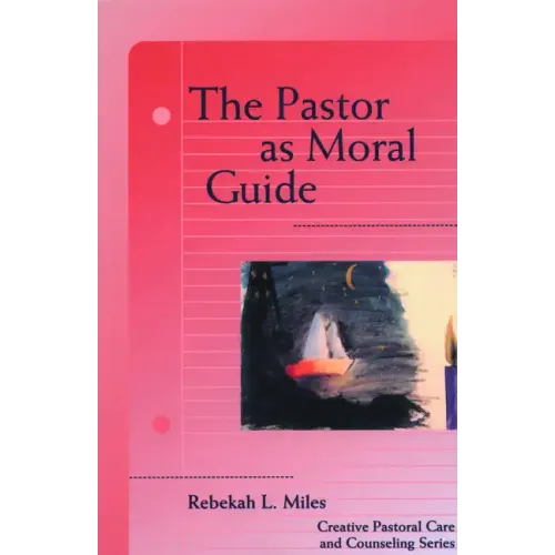 The Pastor as Moral Guide