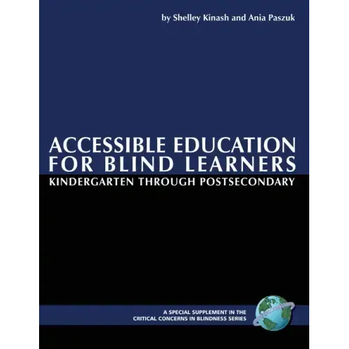 Accessible Education for Blind Learners Kindergarten Through Postsecondary: Supplement Workbook