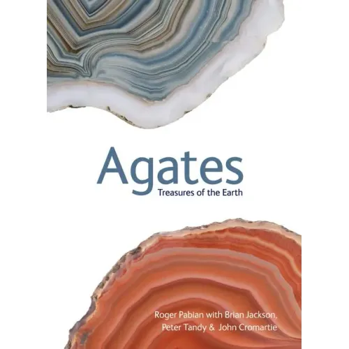 Agates: Treasures of the Earth