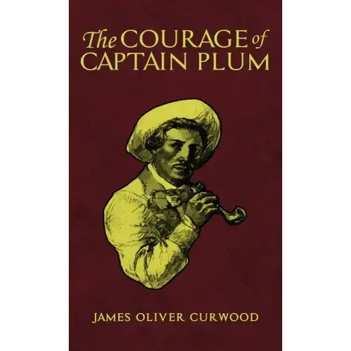 The Courage of Captain Plum