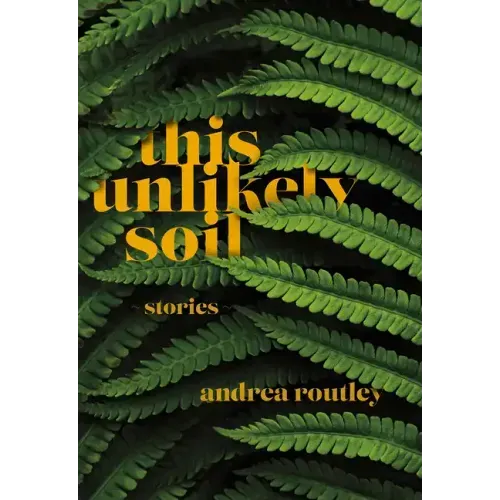 This Unlikely Soil