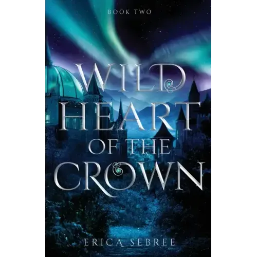 Wild Heart of the Crown: A Medieval, Celtic Fantasy