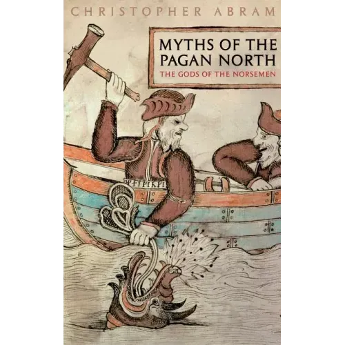 Myths of the Pagan North: The Gods of the Norsemen
