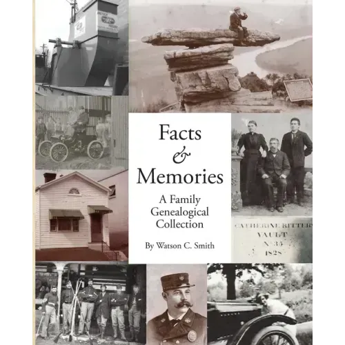 Facts & Memories: A Family Genealogical Collection