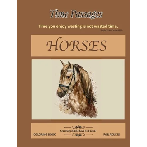 Horses Coloring Book for Adults: Unique New Series of Design Originals Coloring Books for Adults, Teens, Seniors