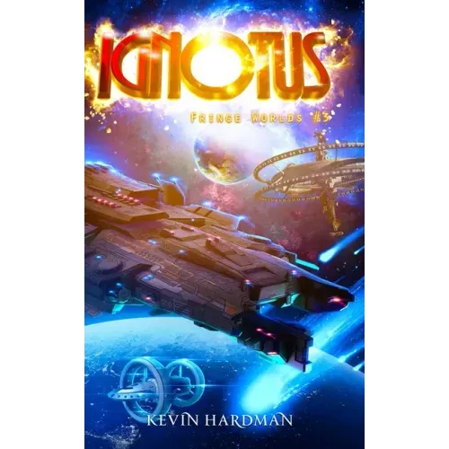 Ignotus (Fringe Worlds #3)