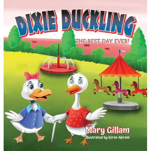 Dixie Duckling: The Best Day Ever!