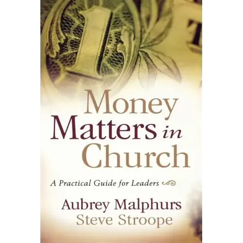 Money Matters in Church: A Practical Guide for Leaders