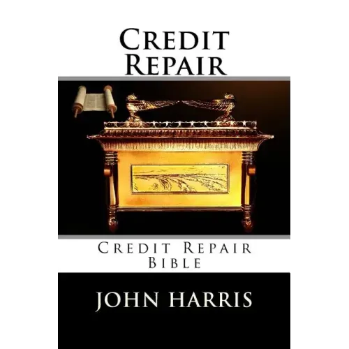 Credit Repair: Credit Repair Bible