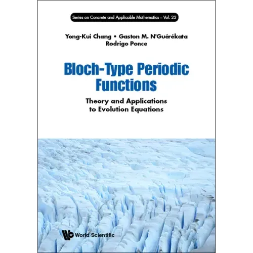Bloch-Type Periodic Functions: Theory and Applications to Evolution Equations